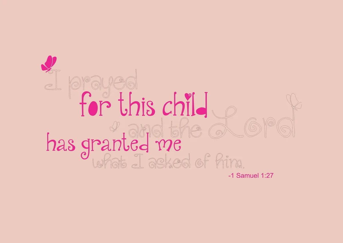 For this child I prayed Bible verse lettering in pink and grey