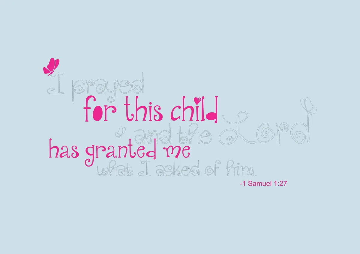 For this child I prayed Bible verse lettering in pink and grey