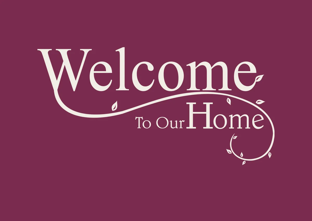 Welcome to our home in elegant script lettering